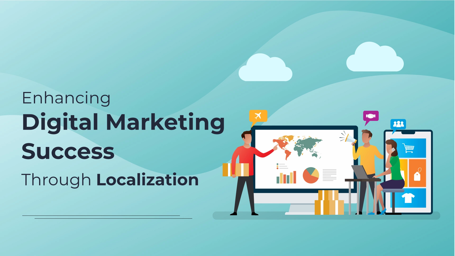 Enhancing Digital Marketing Success Through Localization